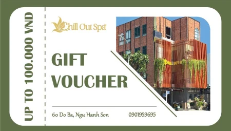 Voucher Chill Out Spa – Tận hưởng dịch vụ massage cao cấp tại Đà Nẵng