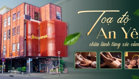 Spa Đà Nẵng 2025 dành cho khách du lịch khi thư giãn tuyệt vời tại Chill Out Spa